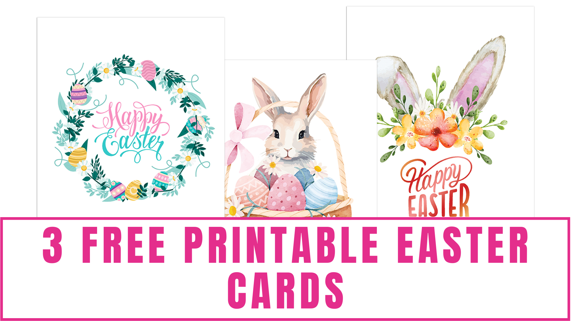 3 Free Printable Easter Cards