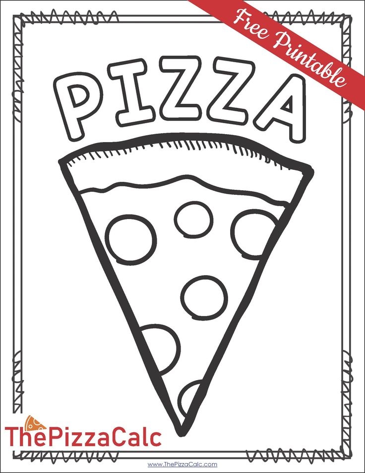 A Coloring Page With The Words Free Printable Pizza And A Slice Of 