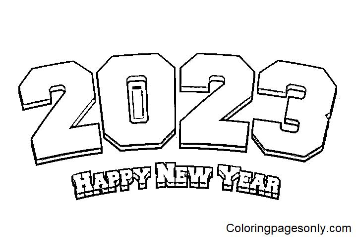 Printable 2023 Happy New Year Coloring Pages Happy New Year 2023 Printable 2023 Happy New Year Coloring Pages Happy New Year 2023