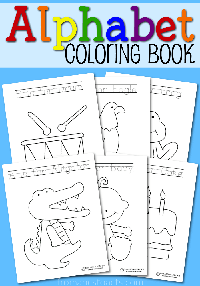 Printable Alphabet Coloring Book From ABCs To ACTs Printable Alphabet Coloring Book From ABCs To ACTs